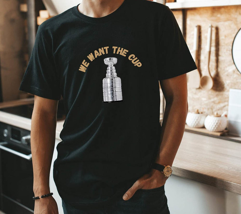 We Want The Cup Golden Knights Stanley Cup Shirt