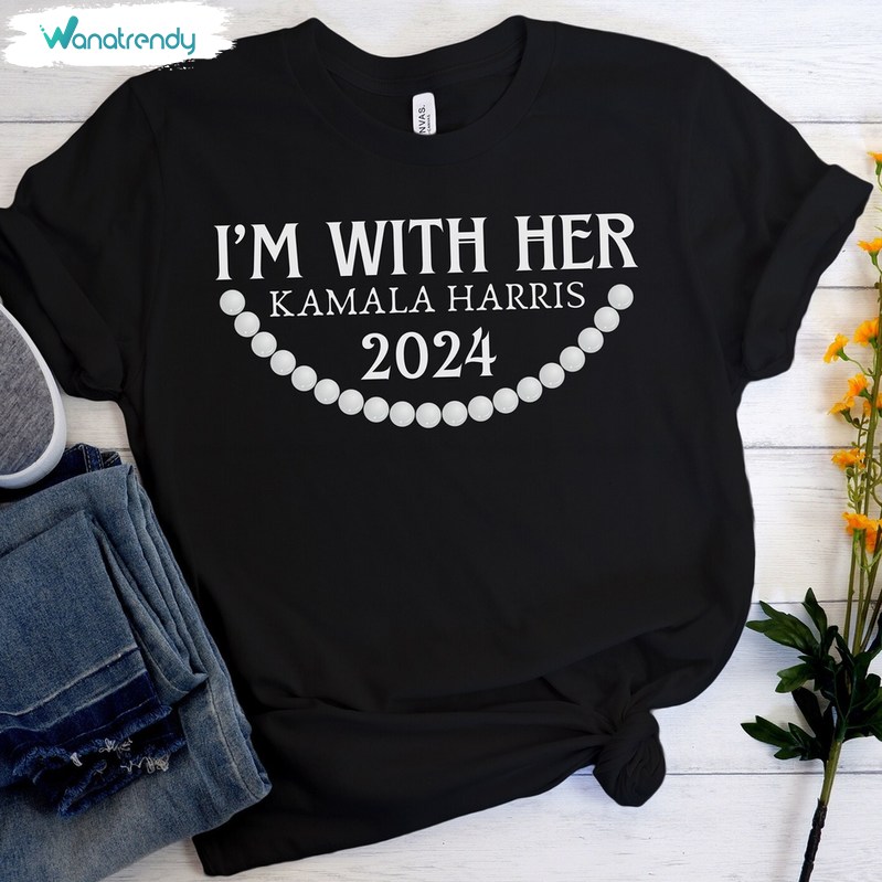 2024 Usa President I'm With Her Kamala Shirt, Kamala Harris Unisex T Shirt Tee Tops