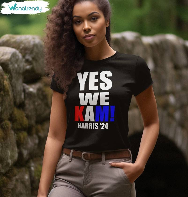Yes We Kam Wwith Kamala Harrris Shirt, Supporting Kamala Unisex T Shirt Long Sleeve