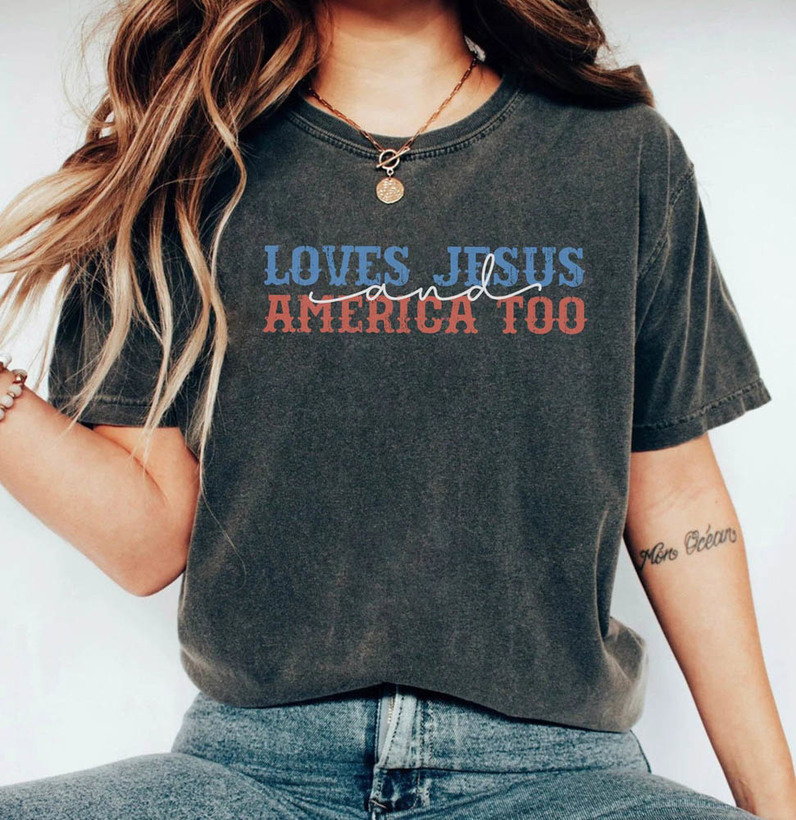 Retro Loves Jesus And America Too Shirt, Independence Day Crewneck Unisex T-Shirt