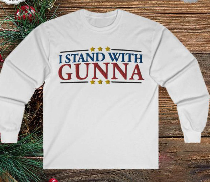 I Stand With Gunna Shirt, Comfort Gunna Official 2023 Unisex T-Shirt Crewneck