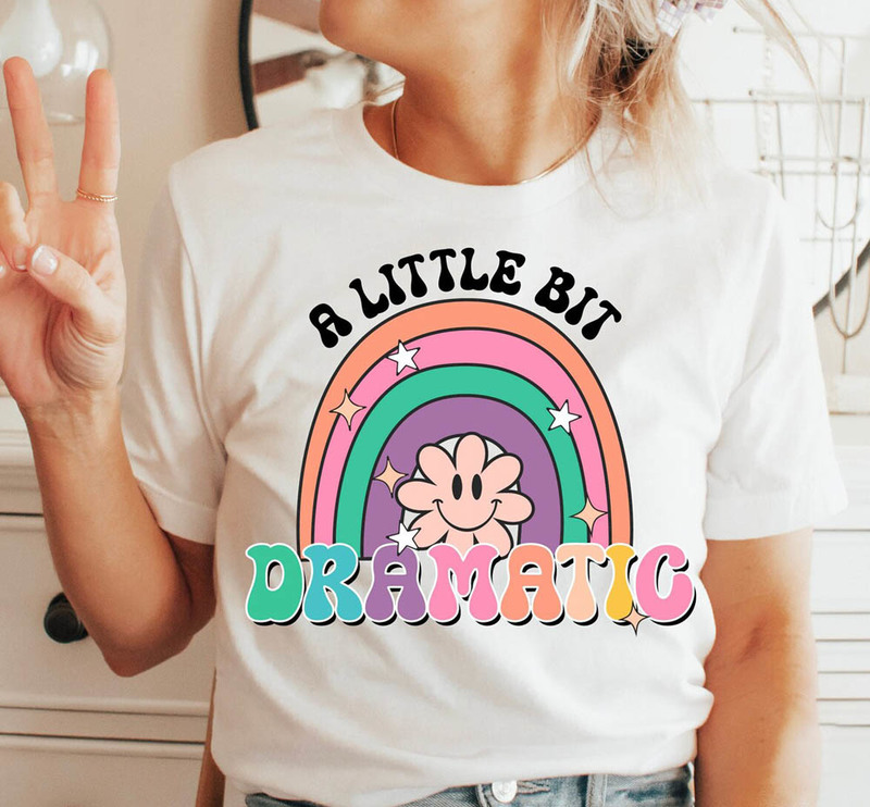 A Little Bit Dramatic Rainbow Shirt, Retro Crewneck Tee Tops Boho Designs