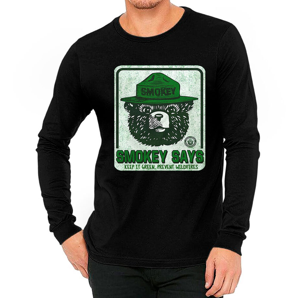 Trendy Smokey The Bear Long Sleeve For Every Occasion