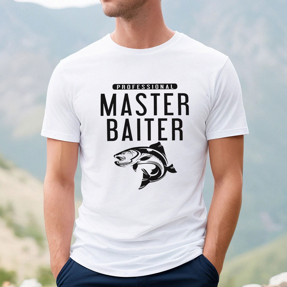 Comfortable Master Baiter Shirt For Men And Women