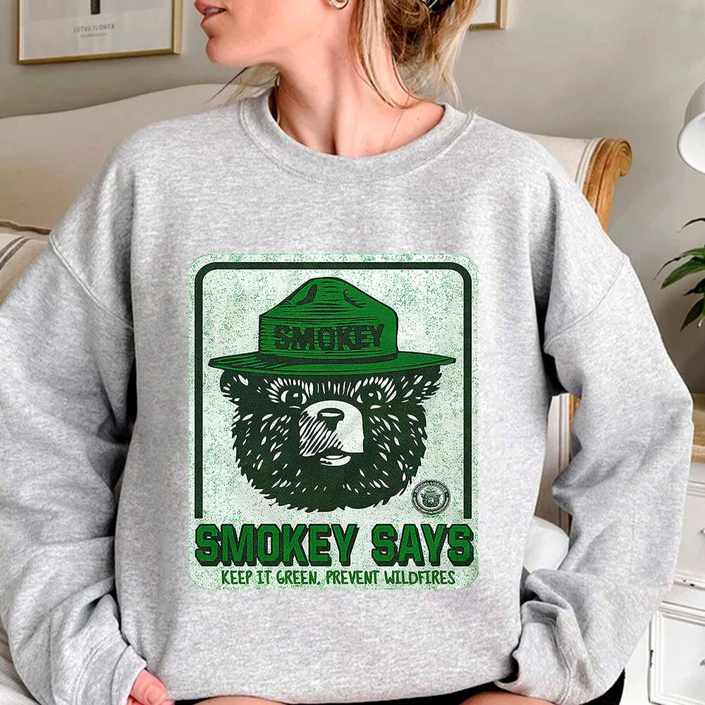 Trendy Smokey The Bear Sweatshirt For Every Occasion