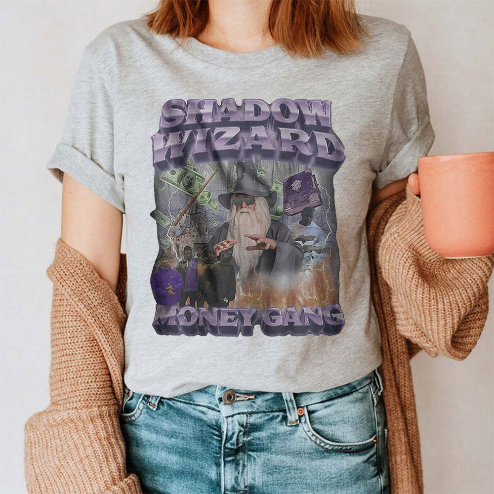 Shadow Wizard Money Gang Meme Cute Shirt