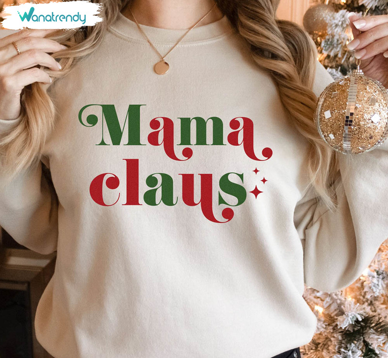 Neutral Mama Claus Sweatshirt For Christmas