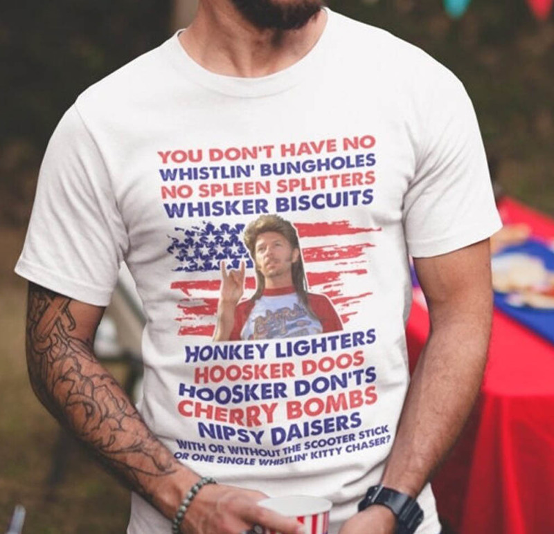 Joe Dirt 4th Of July Independence Day Shirt